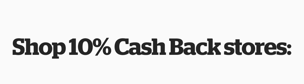 Shop 10% Cash Back Stores
