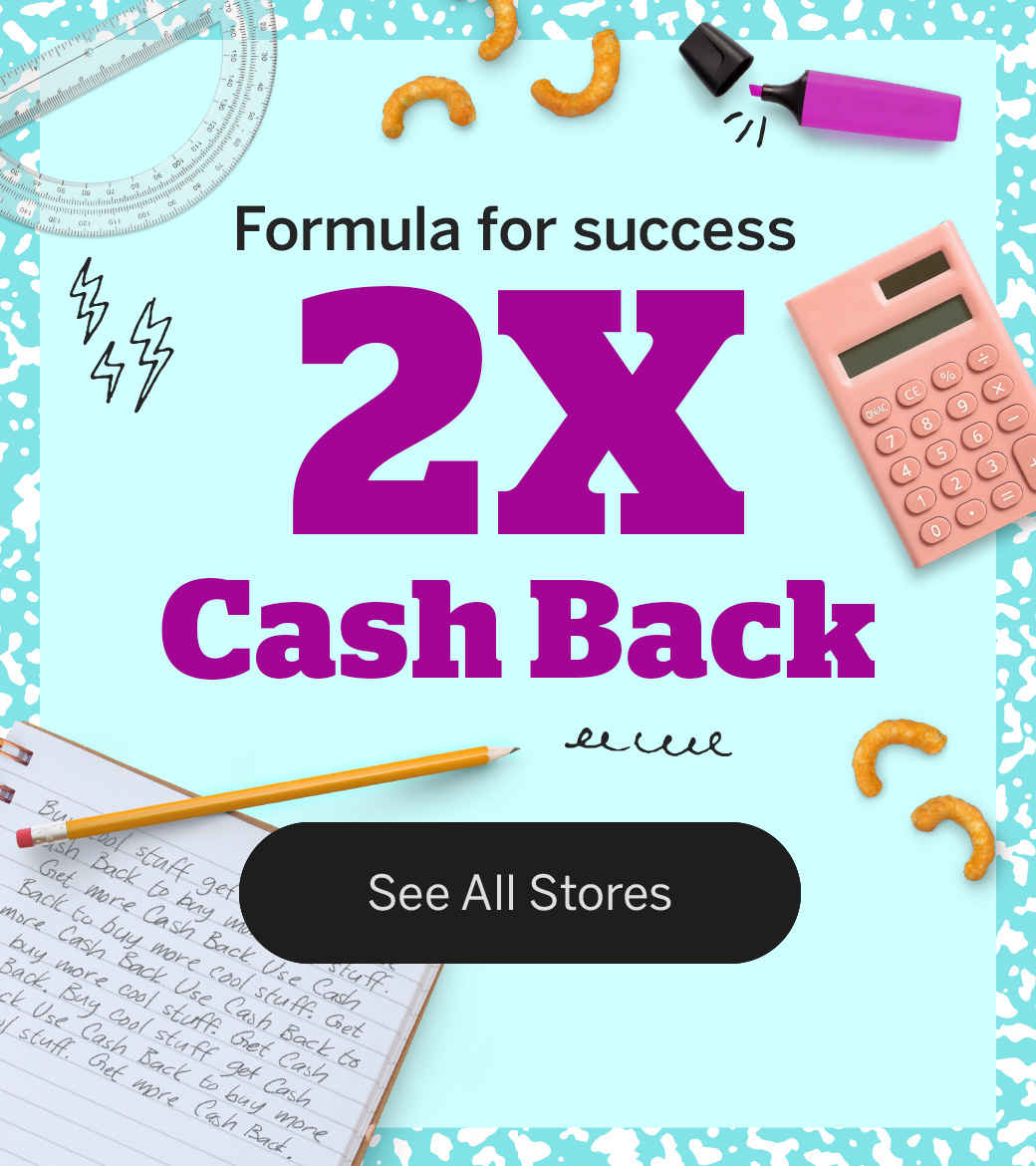 Double Cash Back - See All Stores