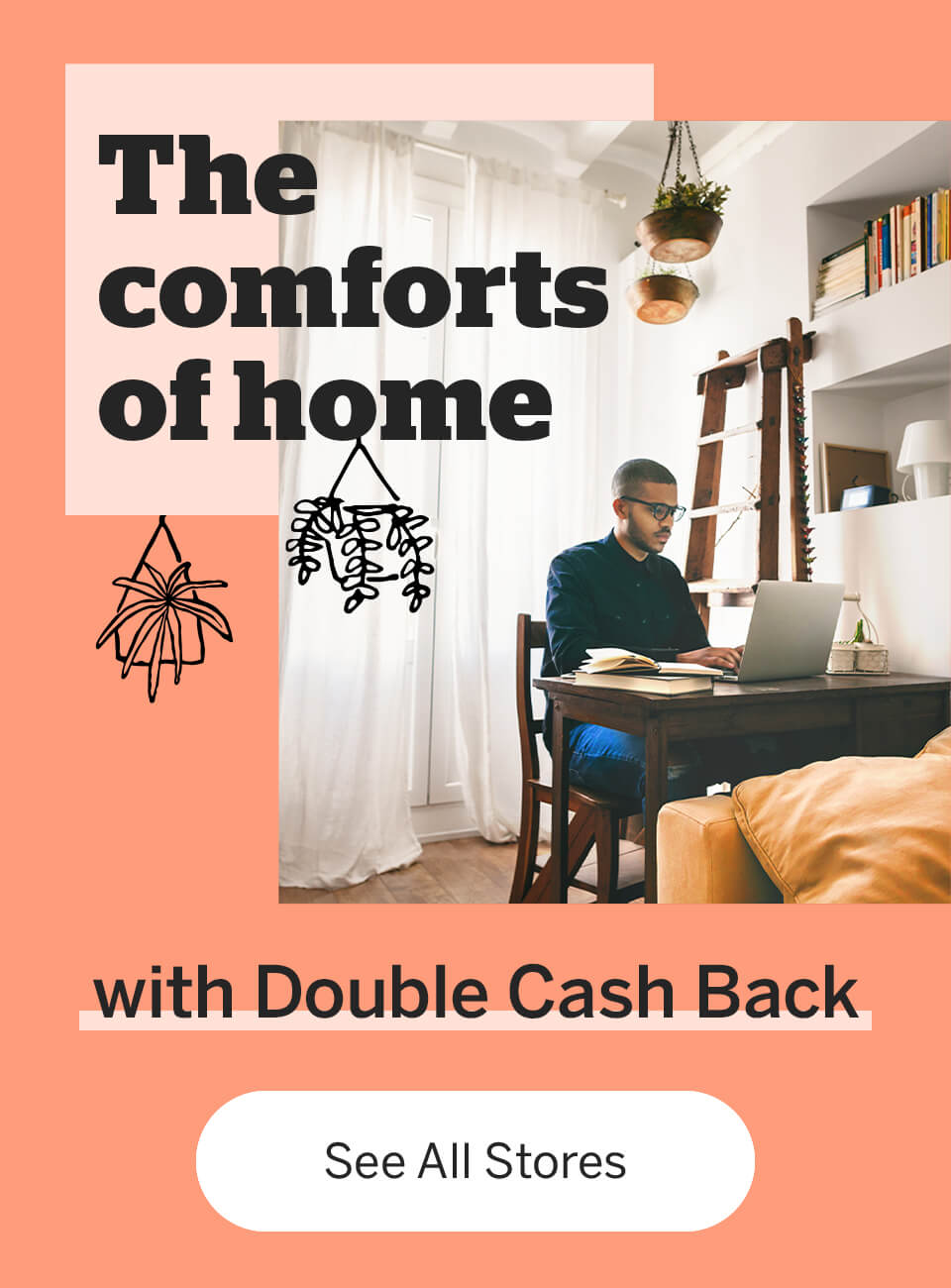 Double Cash Back - See All Stores