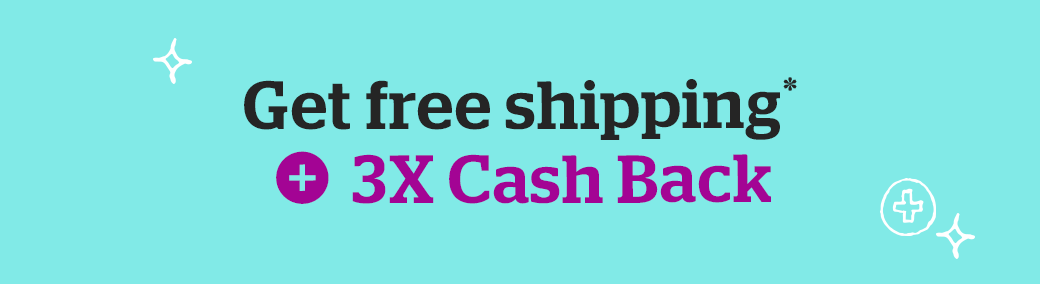 Get free shipping + Double Cash Back 