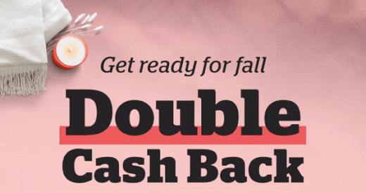 Double Cash Back - See All Stores