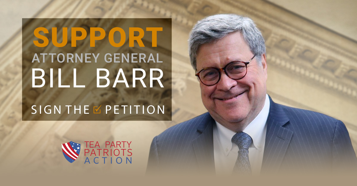 Support Attorney General Bill Barr - Sign the Petition